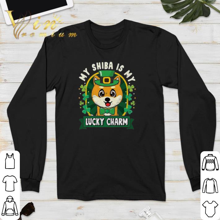 Funny My Shiba Is My Lucky Charm St Patricks Day shirt sweatshirt