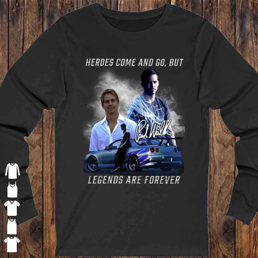 Fast and Furios Hero come and go But Legend Are Forever