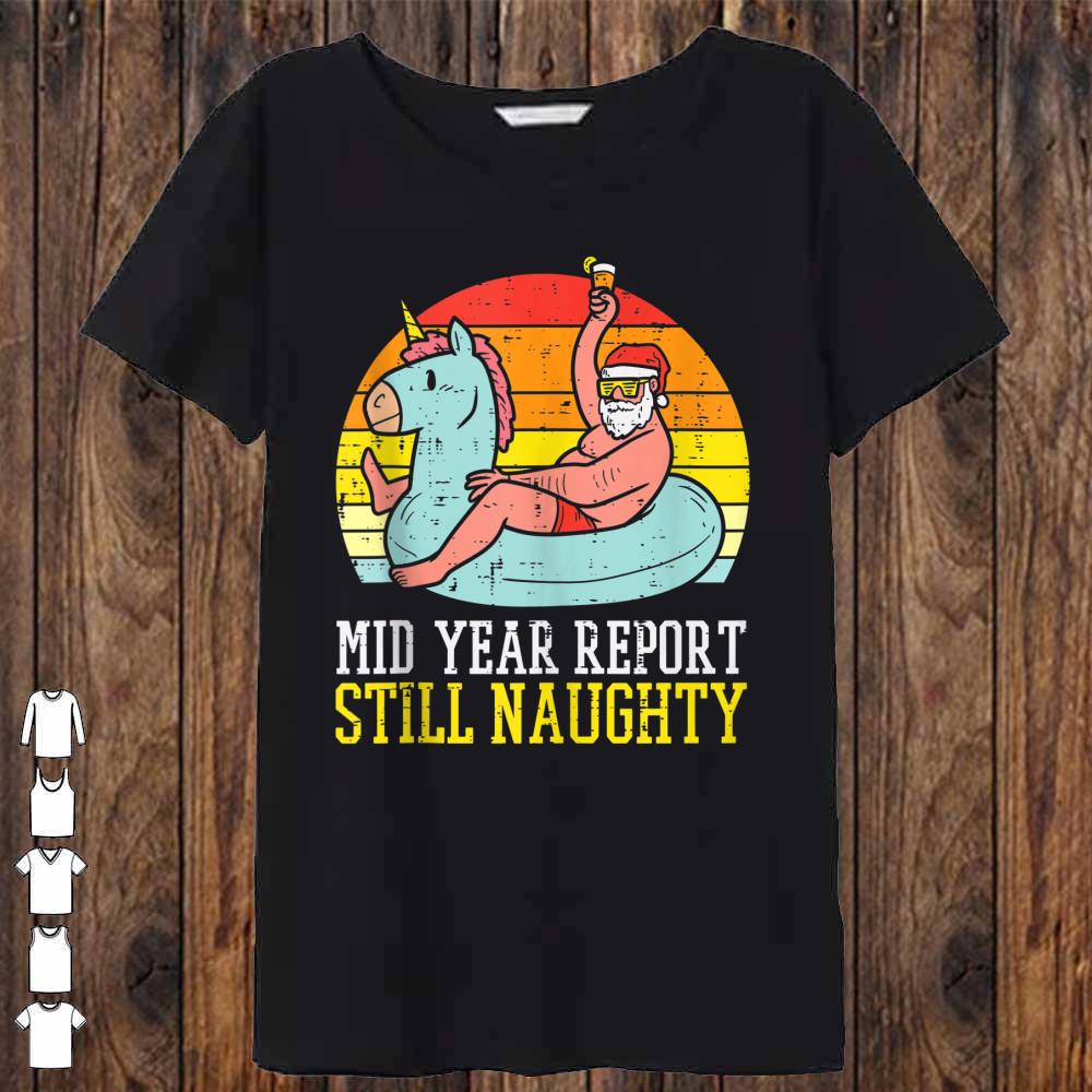 Mid Year Report Still Naughty Santa Summer Christmas In July