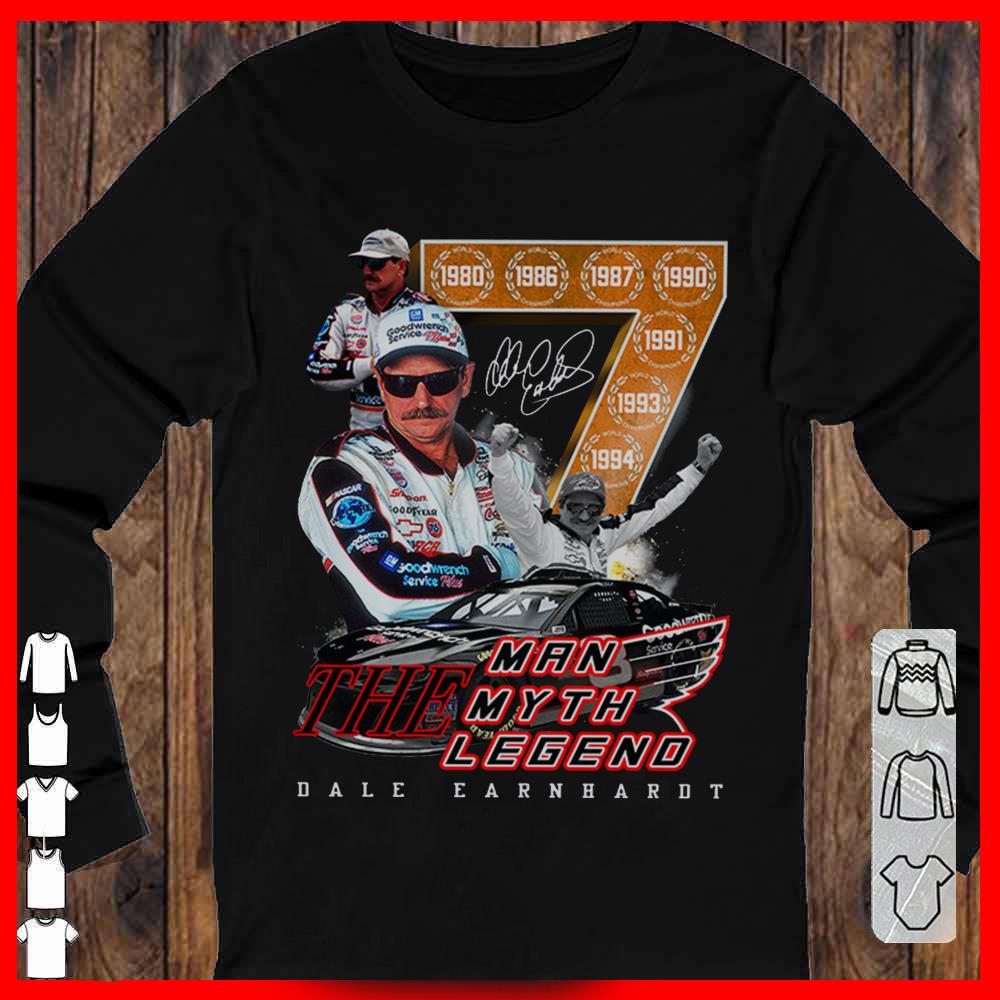 Dale Earnhardt The Man The Myth Legend 7 Champion shirt