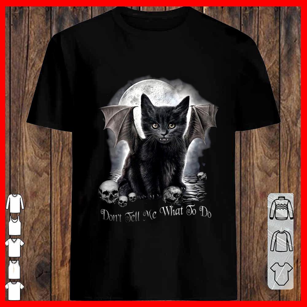 Black Bat Cat Halloween Dont Tell Me What To Do T-shirt