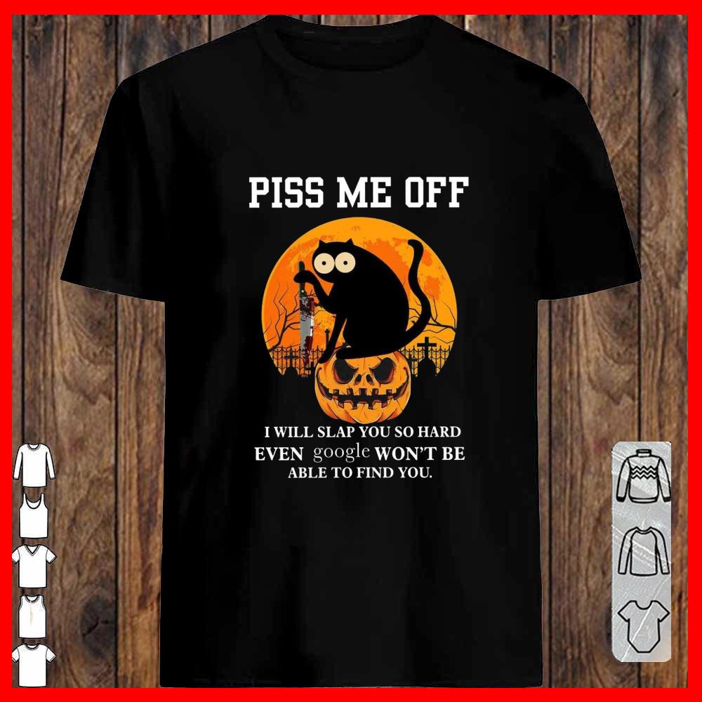 Black Cat Piss Me Off pumpkin halloween even google won't be able to find you T-shirt
