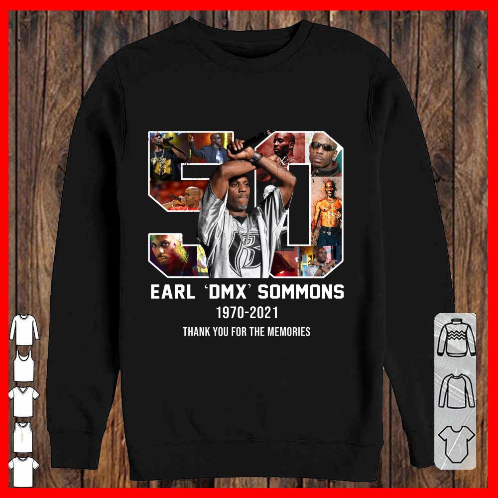 Earl DMX Sommons 50 years 1970 2021 Thank You For The memories T-shirt