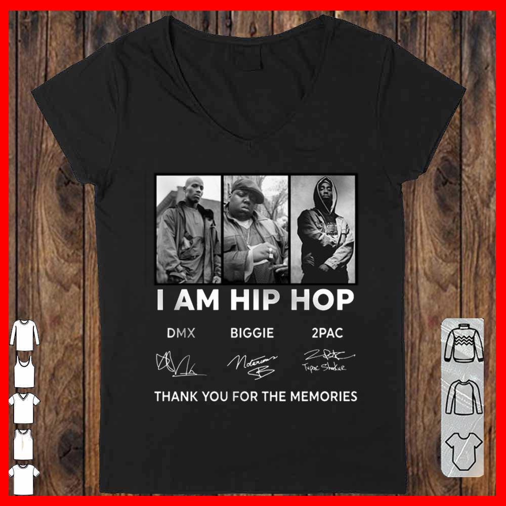 I Am Hip Hop Dmx Biggie 2pac Signature Thank You For The Memories Vneck-woman
