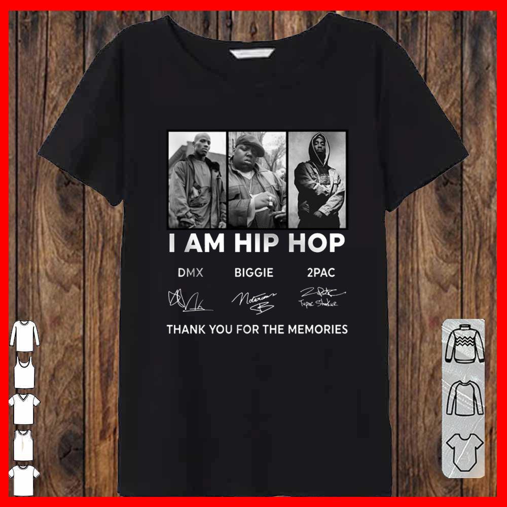 I Am Hip Hop Dmx Biggie 2pac Signature Thank You For The Memories Women-T-shirt