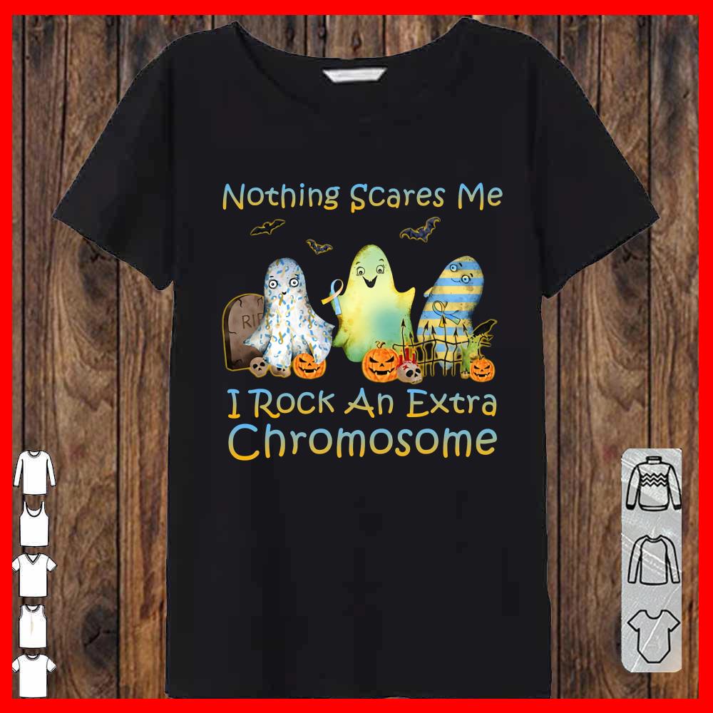 Nothing Scare Me I Rock An Extra Chromosome Women-T-shirt