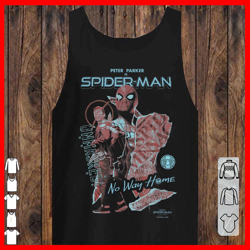 Peter parker is Spider man Unmasked No Way Home Shirt
