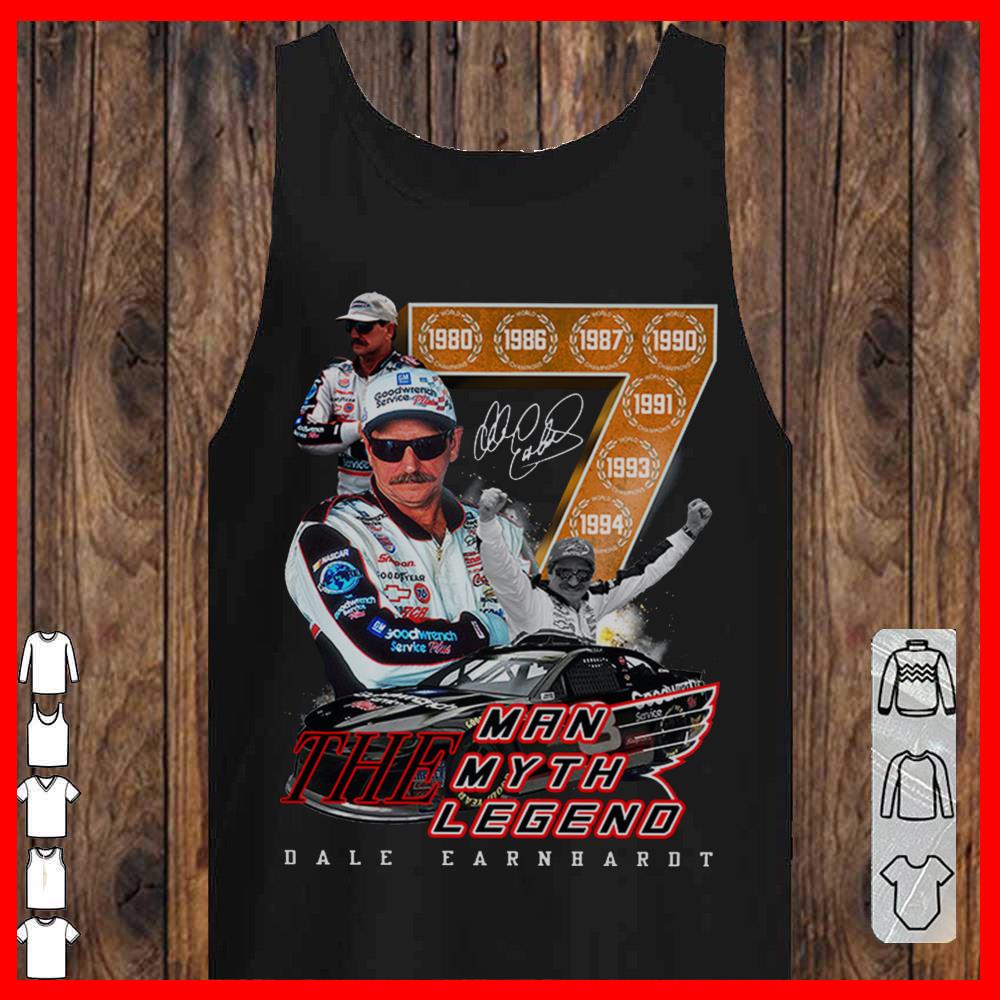 Dale Earnhardt The Man The Myth Legend 7 Champion shirt