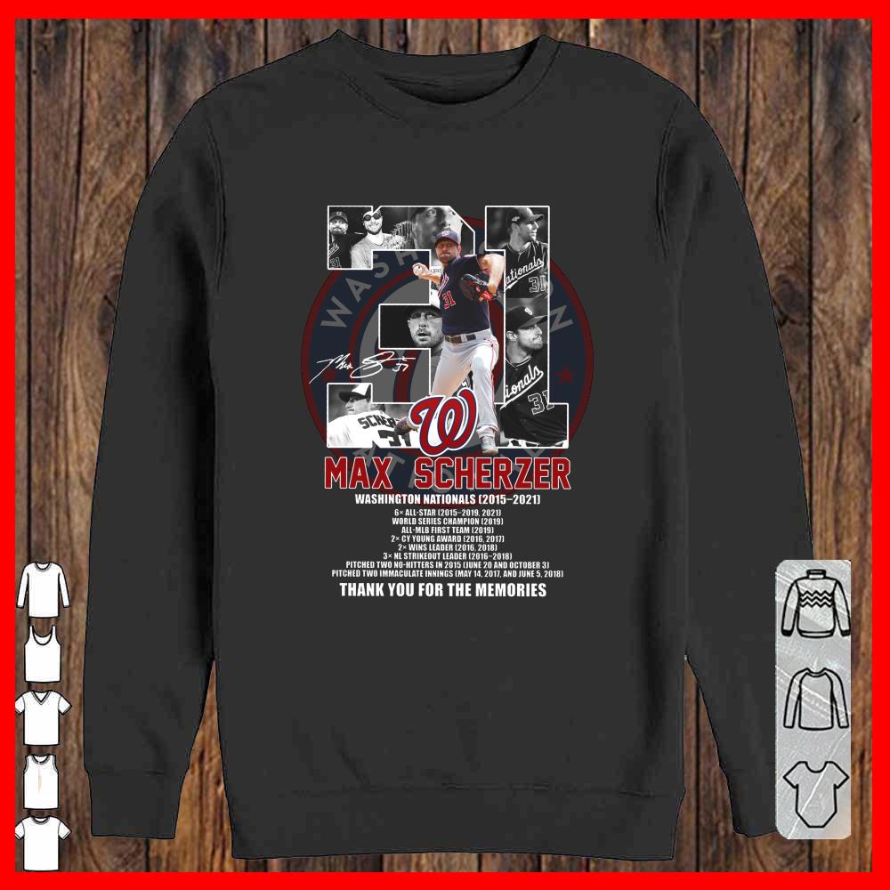Max Scherzer 31 Signature Washington Nationals 2015 2021 Thank You For The Memories Shirt