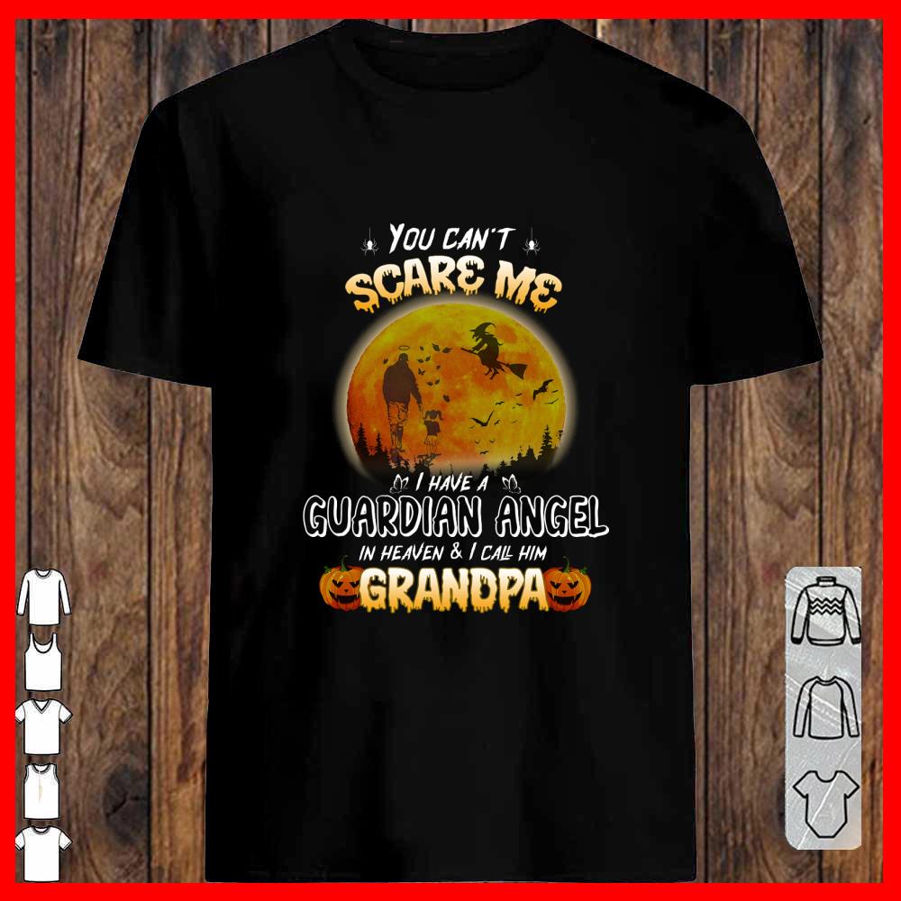 You can't Scare Me Father and Daughter I have Guardian Angel Grandpa T-shirt