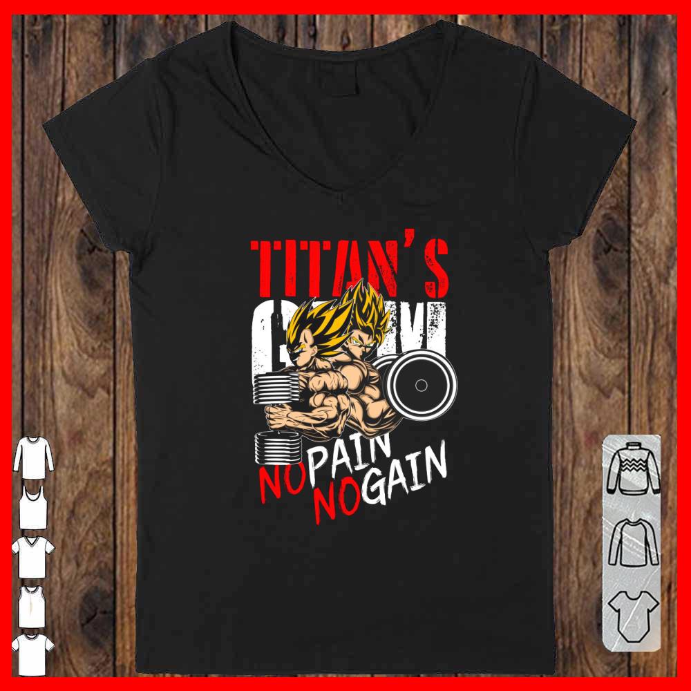 Titan's No Pain No Gain goku and vegeta dragon ball Shirt