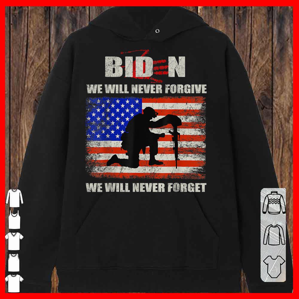 Blood On His Hands Biden We Will Never Forgive We Will Never Forget