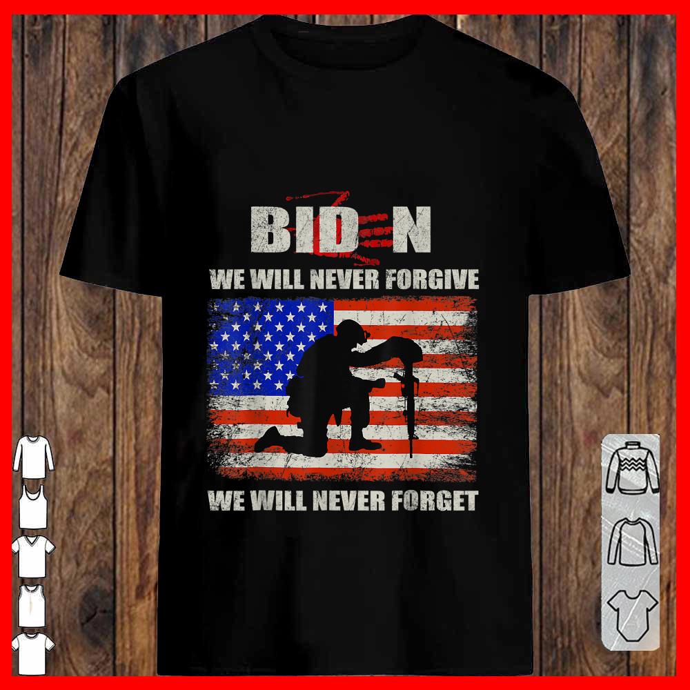 Blood On His Hands Biden We Will Never Forgive We Will Never Forget