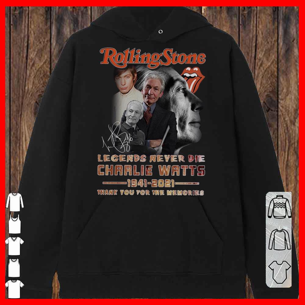 Charlie Watts Signature Rolling Stone Shirt, Rolling Stone Legends Never Die Shirt Hoodies