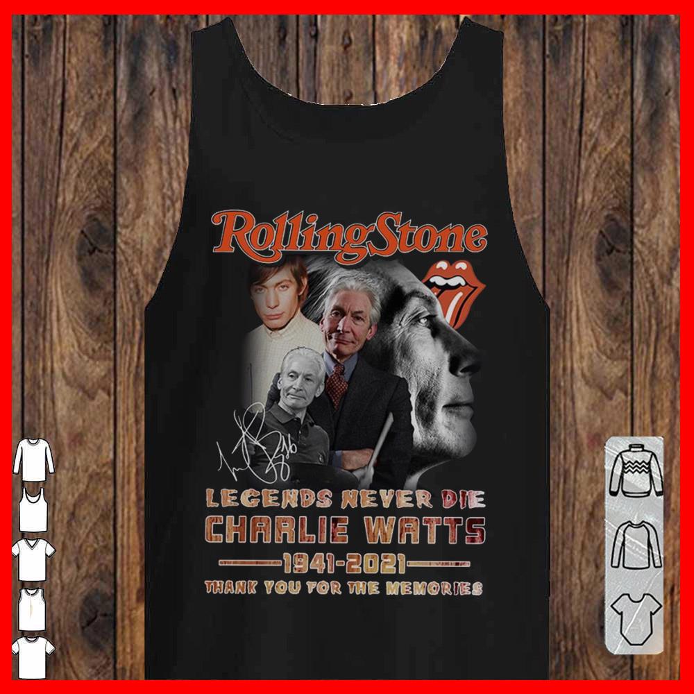 Charlie Watts Signature Rolling Stone Shirt, Rolling Stone Legends Never Die Shirt tank-top