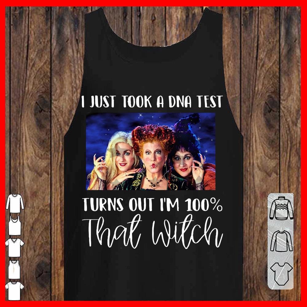 I Just Took A DNA Test Turns Out I'm 100 That Witch tank-top