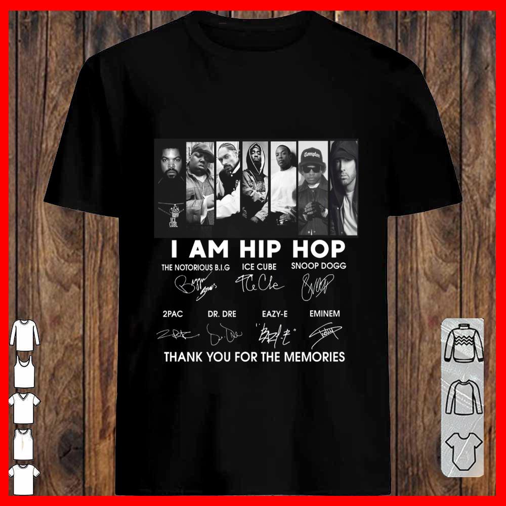 I am Hip Hop Shirt, 2pac Dr Dre Eminem Snoop Dogg Ice Cube Eazy E Shirt