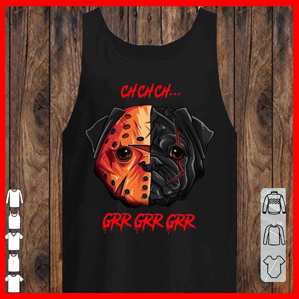 Pug Cosplay Jason Voorhees Joker IT Pennywise Dog Grr Grr Grr Shirt