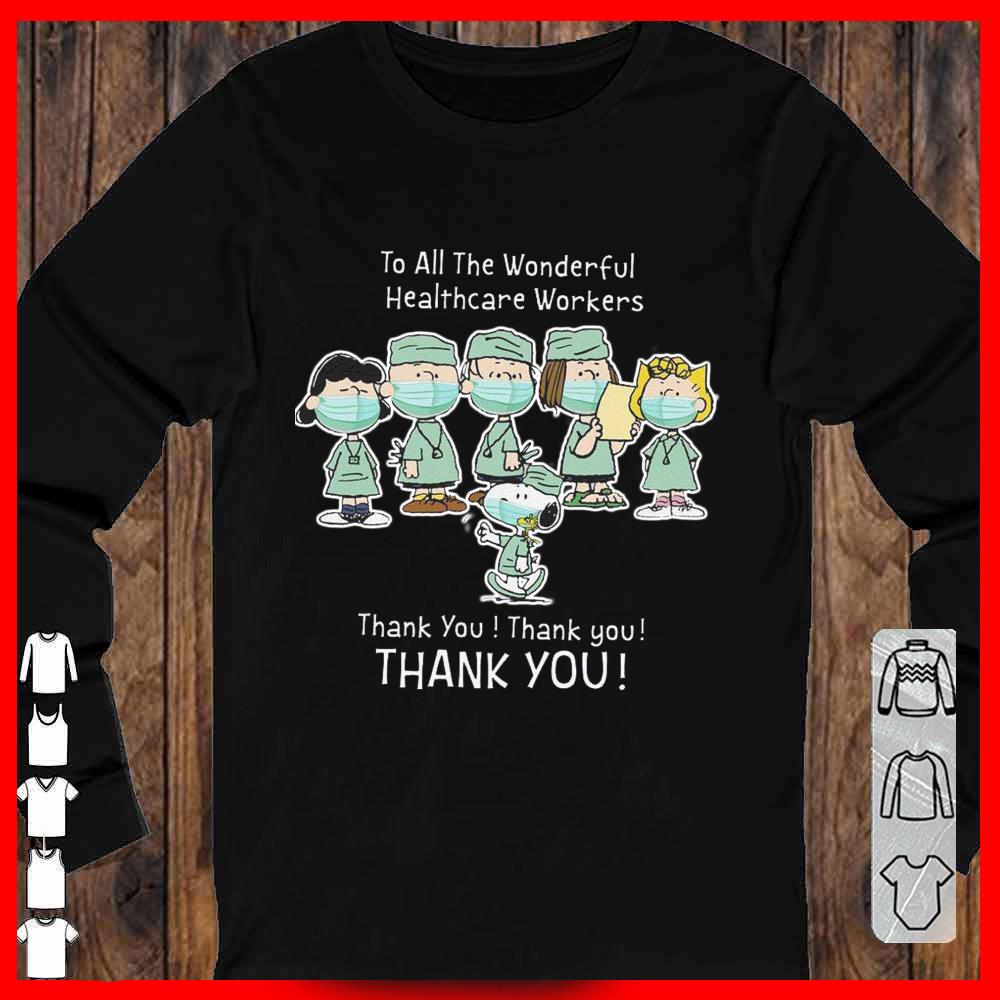 Snoopy and Charlie Brown thank you Nurse Shirt, To All The Wonderful Healthcare Workers Longsleeve