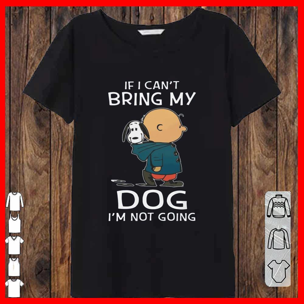 Snoopy And Charlie Brown If I can't Bring My Dog I'm Not Going Women-T-shirt