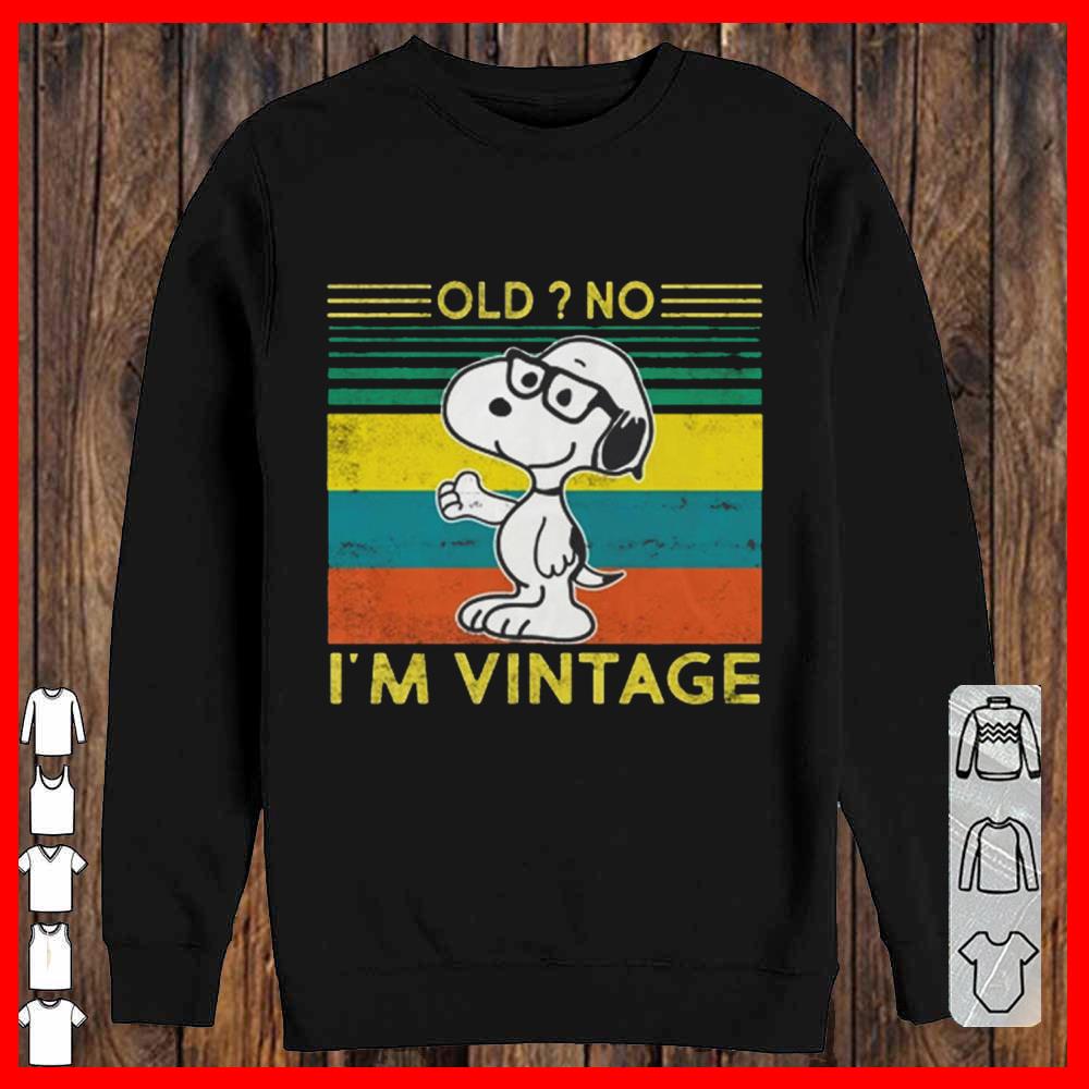 Snoopy Old No I'm Vintage Sweatshirt