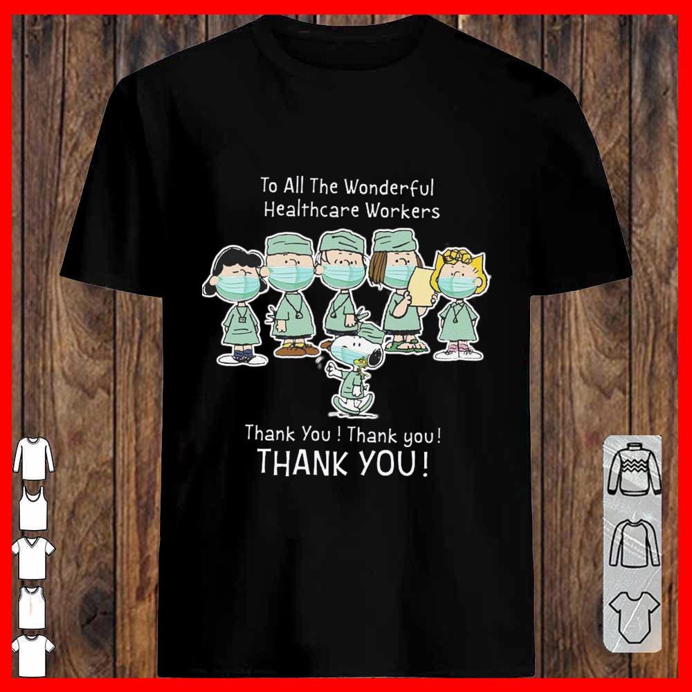 Snoopy and Charlie Brown thank you Nurse Shirt, To All The Wonderful Healthcare Workers T-shirt