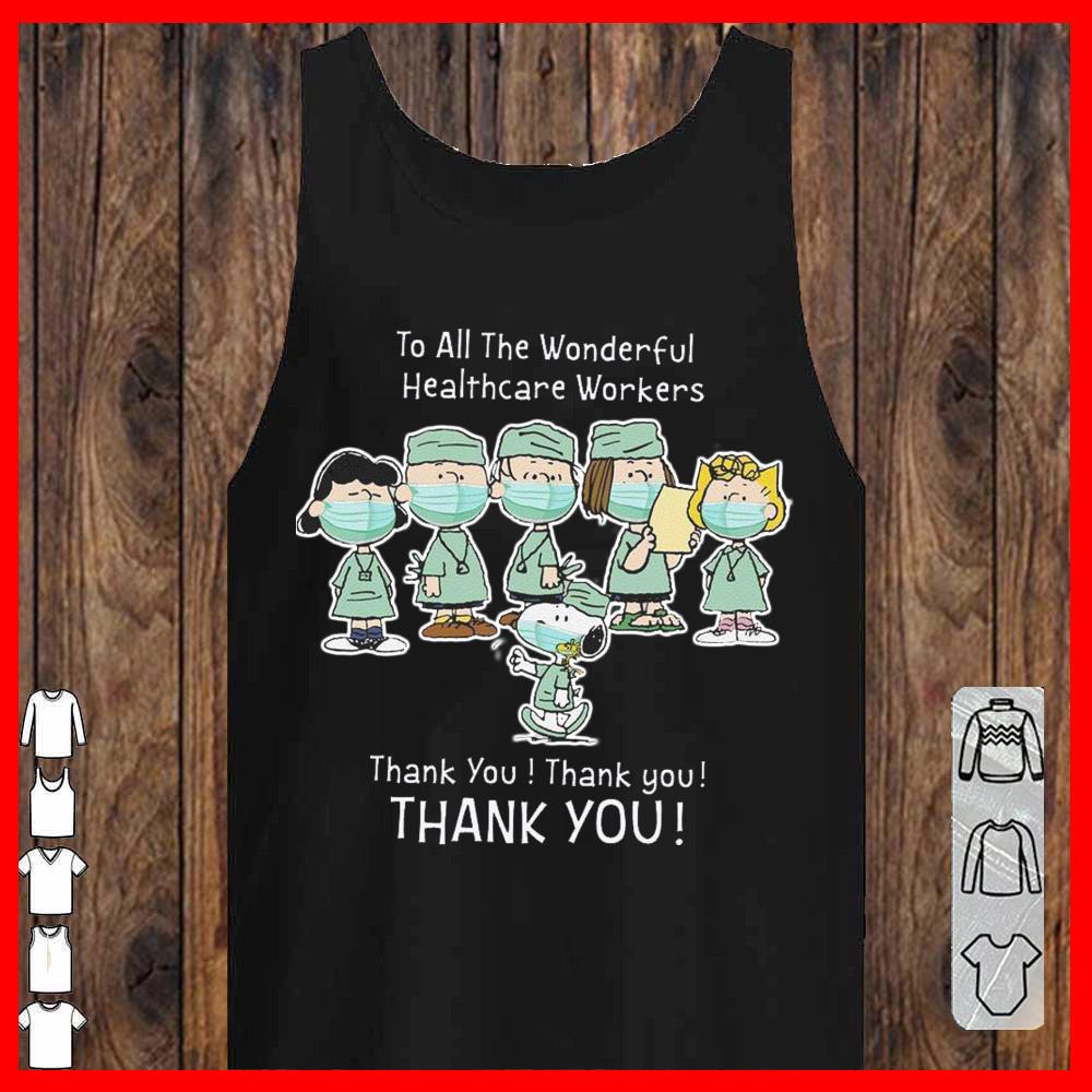 Snoopy and Charlie Brown thank you Nurse Shirt, To All The Wonderful Healthcare Workers tank-top