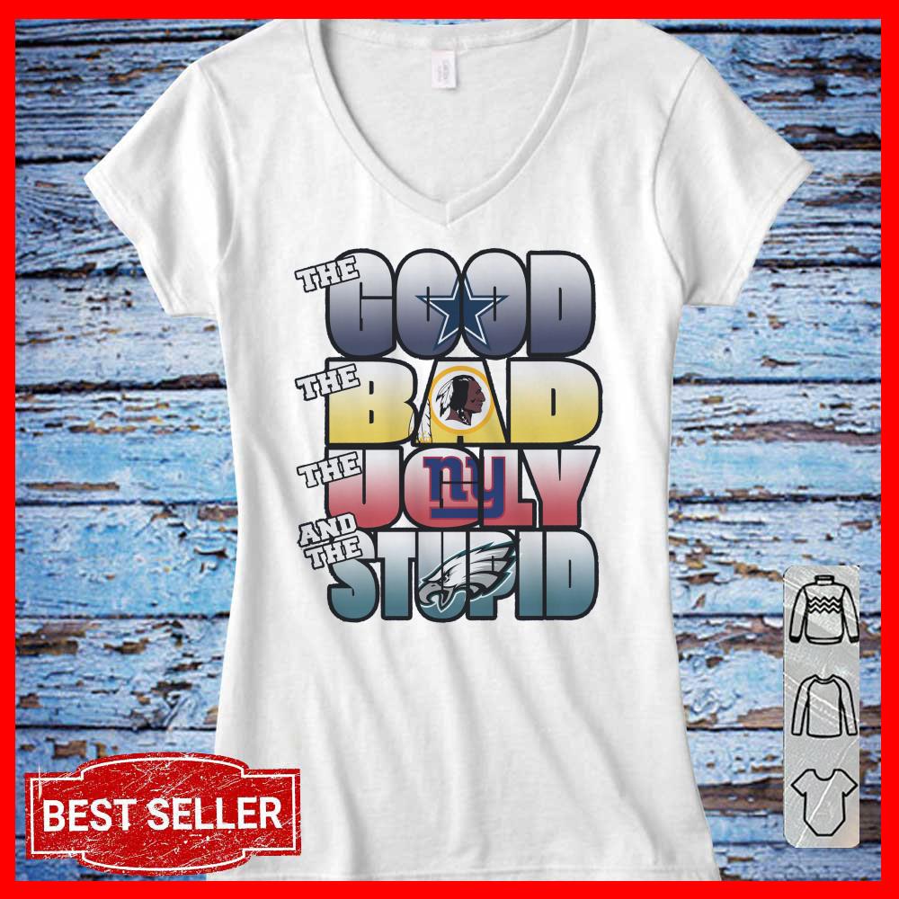 The Good The Bad The Ugly The Stupid Women T Shirt