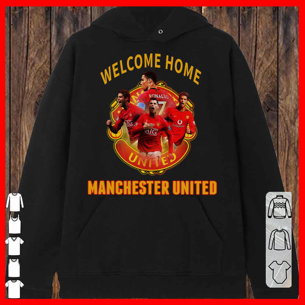 Welcome Home Cr7 Christiano Ronaldo Manchester United Shirt, Ronaldo Come back Longsleeve