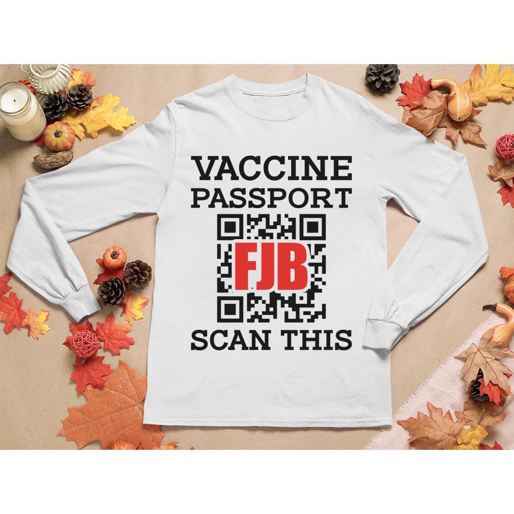Vaccine Passport Fjb Scan This long sleeve