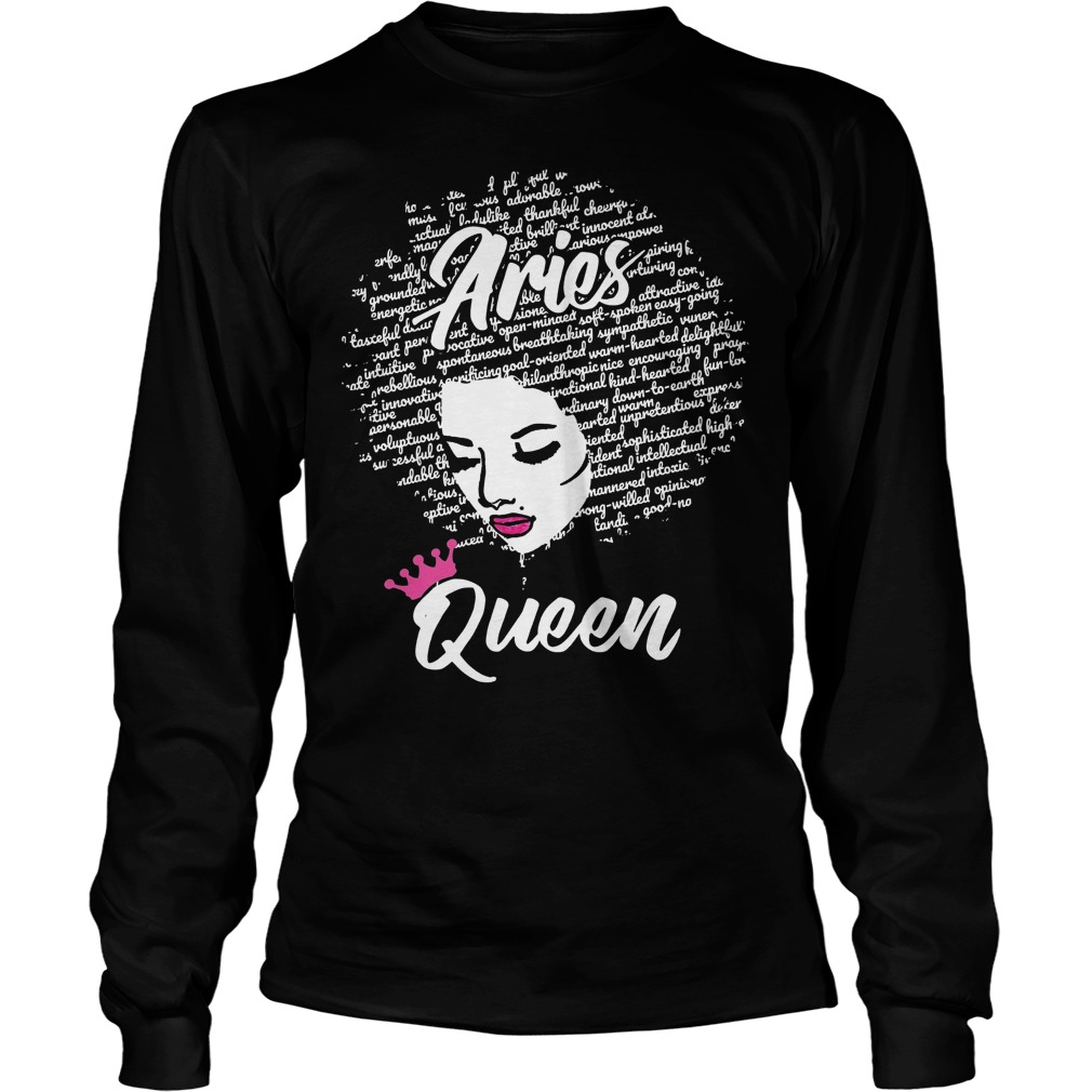Aries Zodiac Birthday Gift Aries Queen Shirt 4 Aries Zodiac Birthday Gift Aries Queen Longsleeve