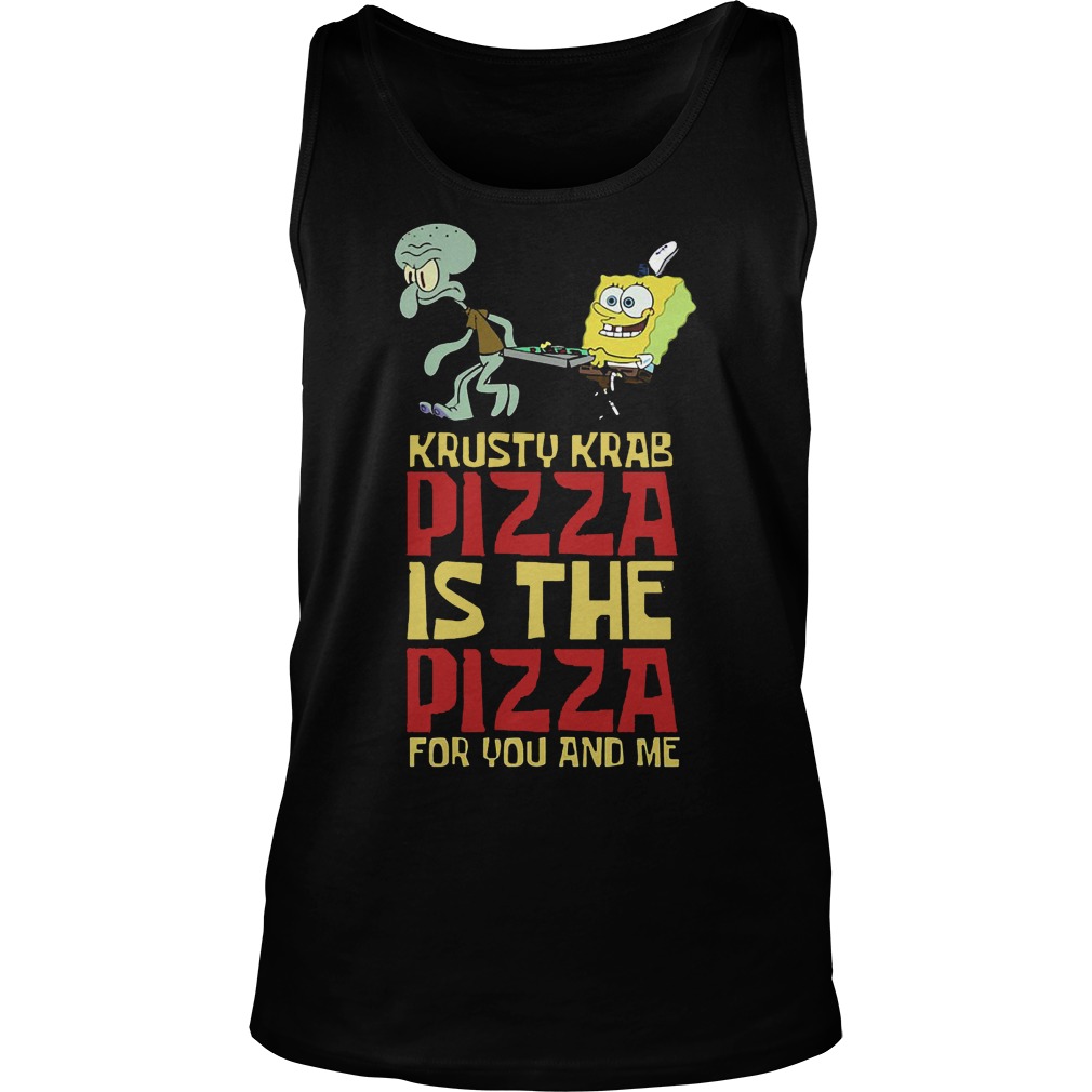 Spongebob Squarepant Krusty Krab Pizza Shirt 7 Spongebob Squarepant Krusty Krab Pizza Tank Top