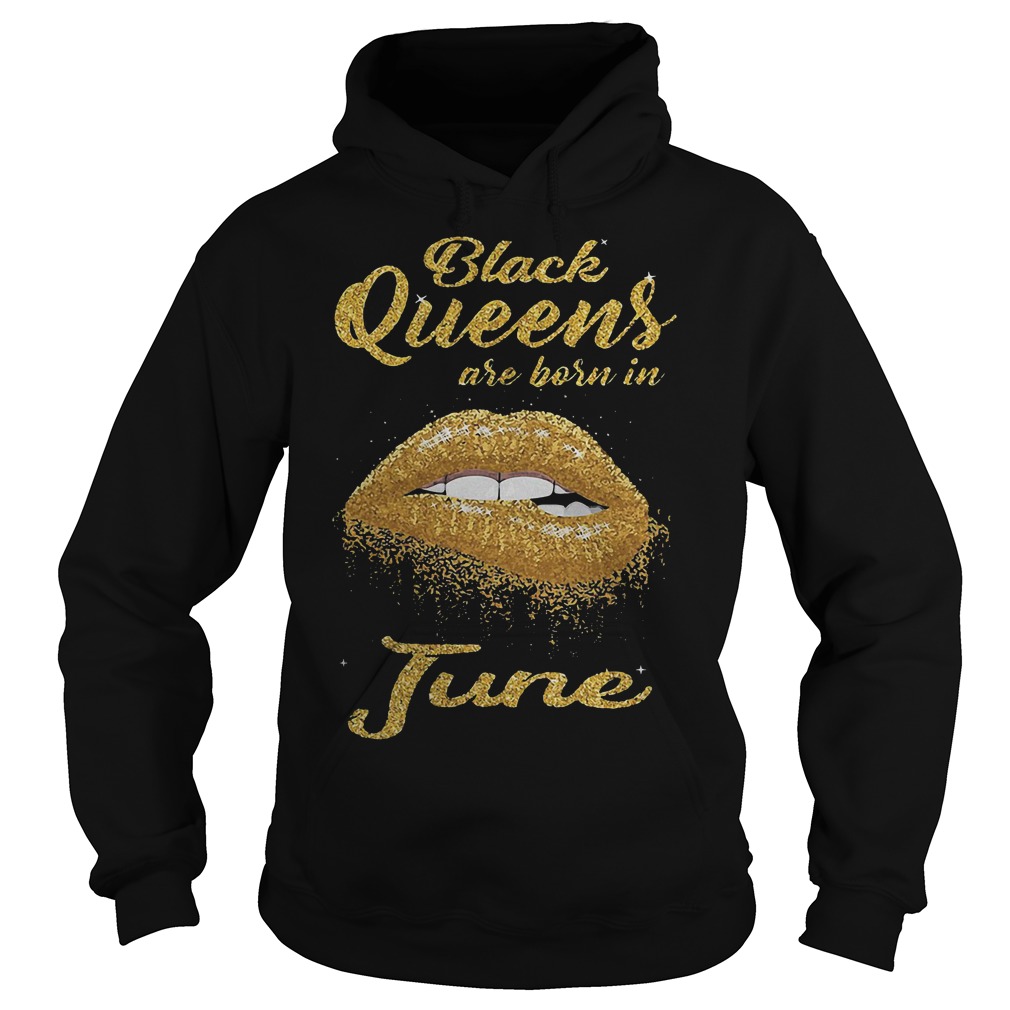 Lip Black Queens Are Born In June T-Shirt 2 Lip Black Queens Are Born In June Hoodie