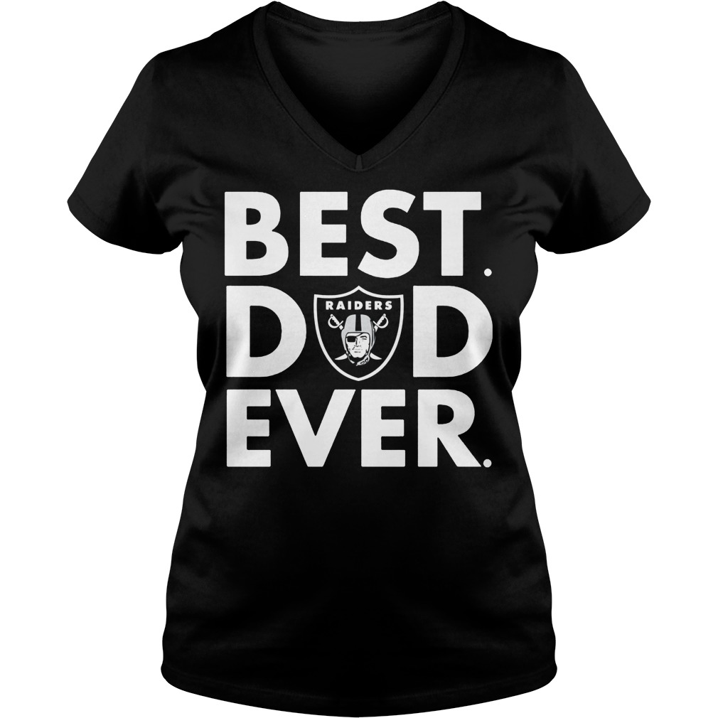 Official NFL Best Dad Ever Oakland Raiders T-Shirt 5 Official Nfl Best Dad Ever Oakland Raiders V Neck
