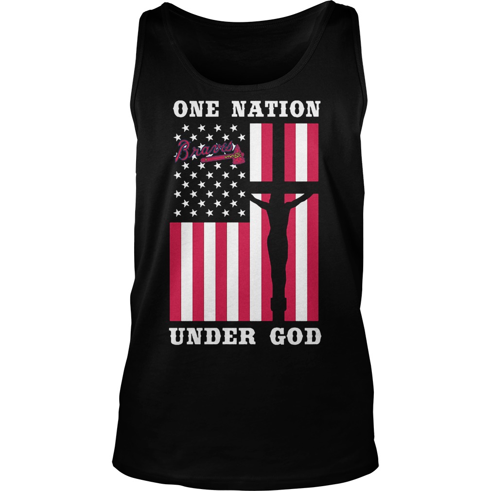 Atlanta Braves – One Nation Under God T-Shirt 5 Atlanta Braves – One Nation Under God T-Shirt Unisex Tank Top