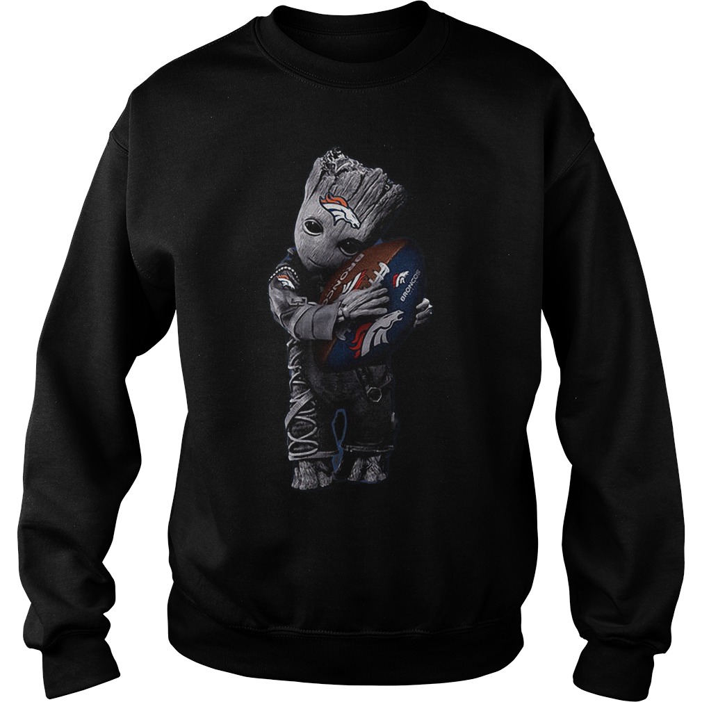 Baby Groot Hug Denver Broncos Football NFL T-Shirt 4 Baby Groot Hug Denver Broncos Football NFL T-Shirt Sweat Shirt
