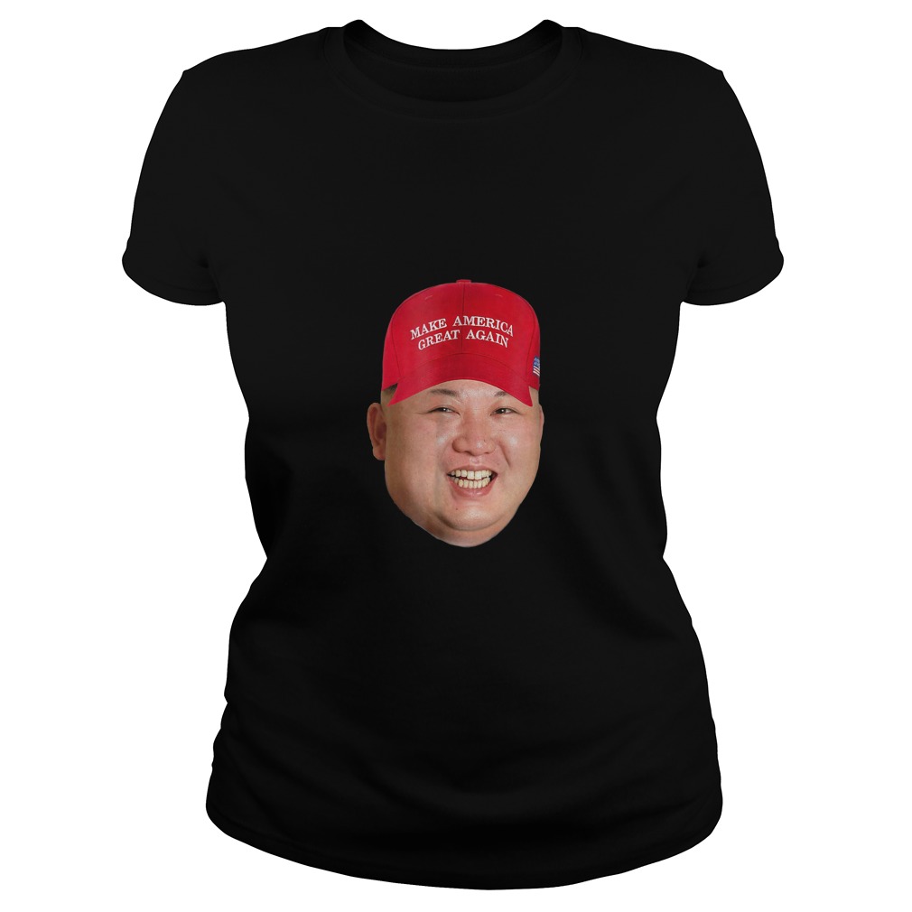 Kim Jong Un Makes America Great Again T-Shirt 7 Kim Jong Un Makes America Great Again Ladies