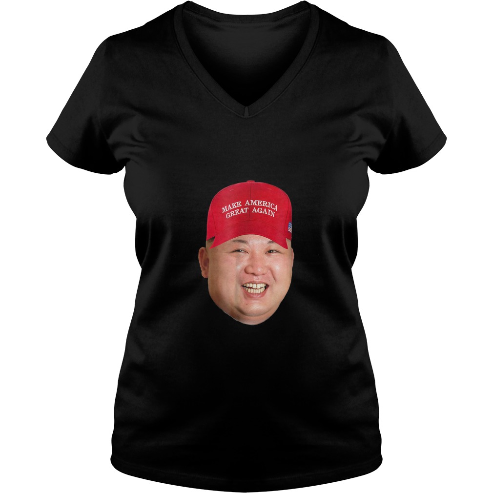Kim Jong Un Makes America Great Again T-Shirt 5 Kim Jong Un Makes America Great Again V Neck