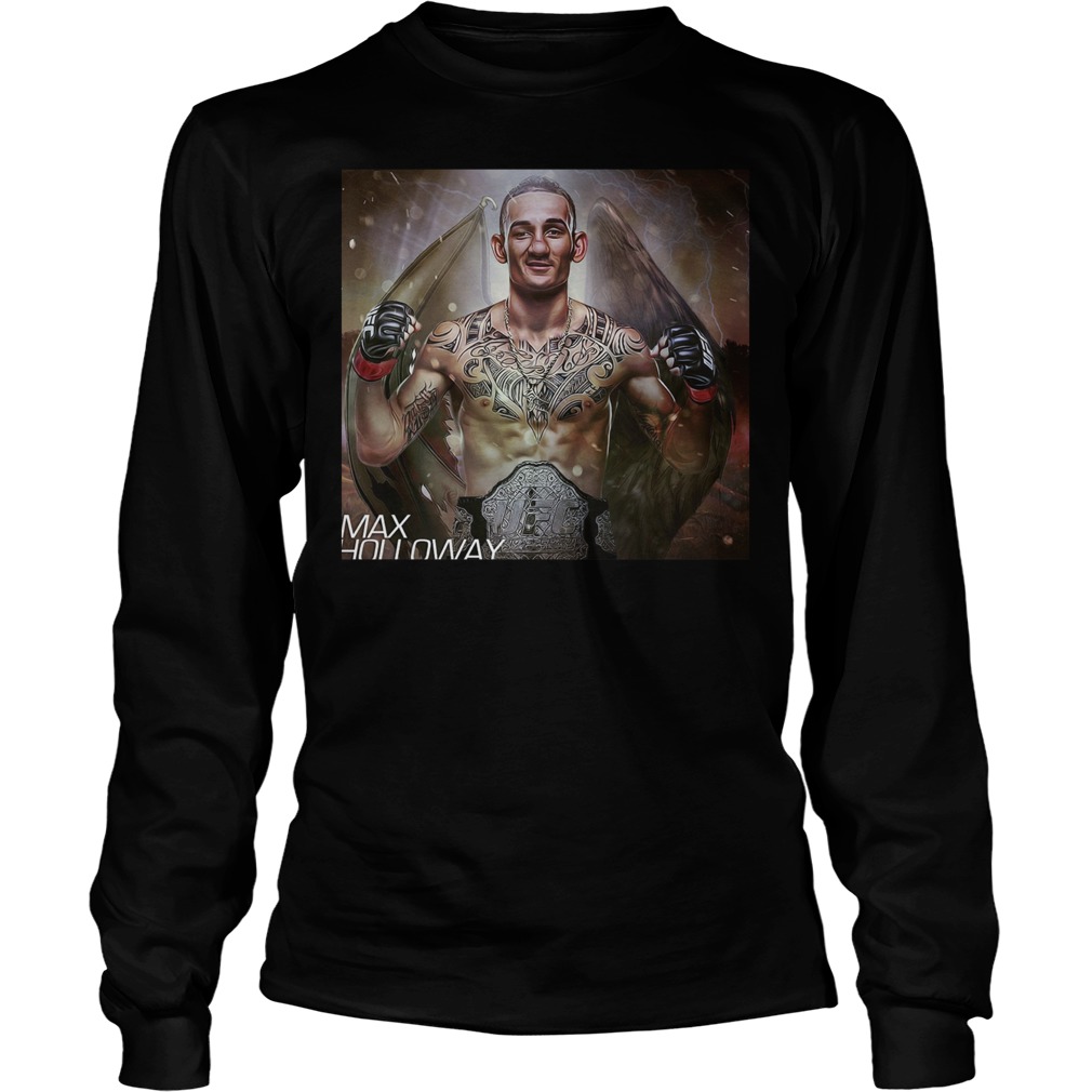 Max Holloway Ufc Fighter The Best Is Blessed T-Shirt 3 Max Holloway Ufc Fighter The Best Is Blessed T-Shirt Unisex Longsleeve Tee