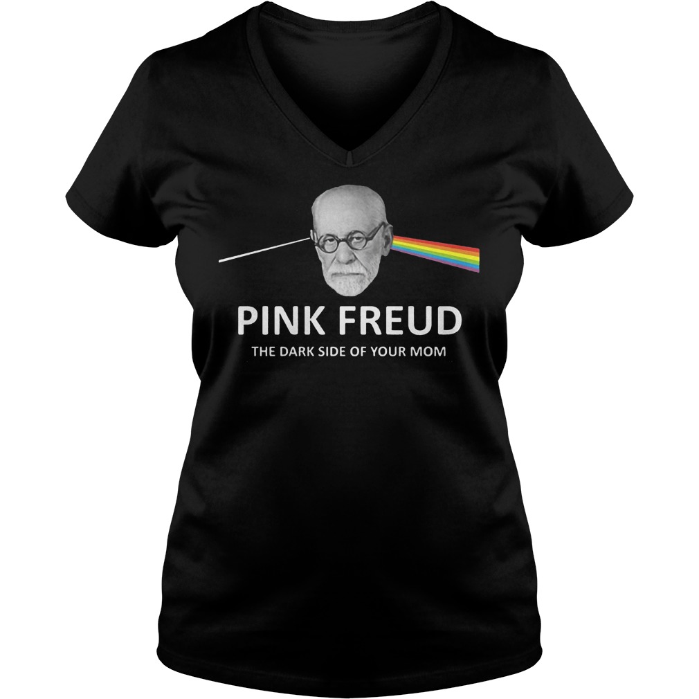 Best Price Pink Freud the dark side of your mom shirt 4 Best Price Pink Freud the dark side of your mom shirt Ladies V-Neck