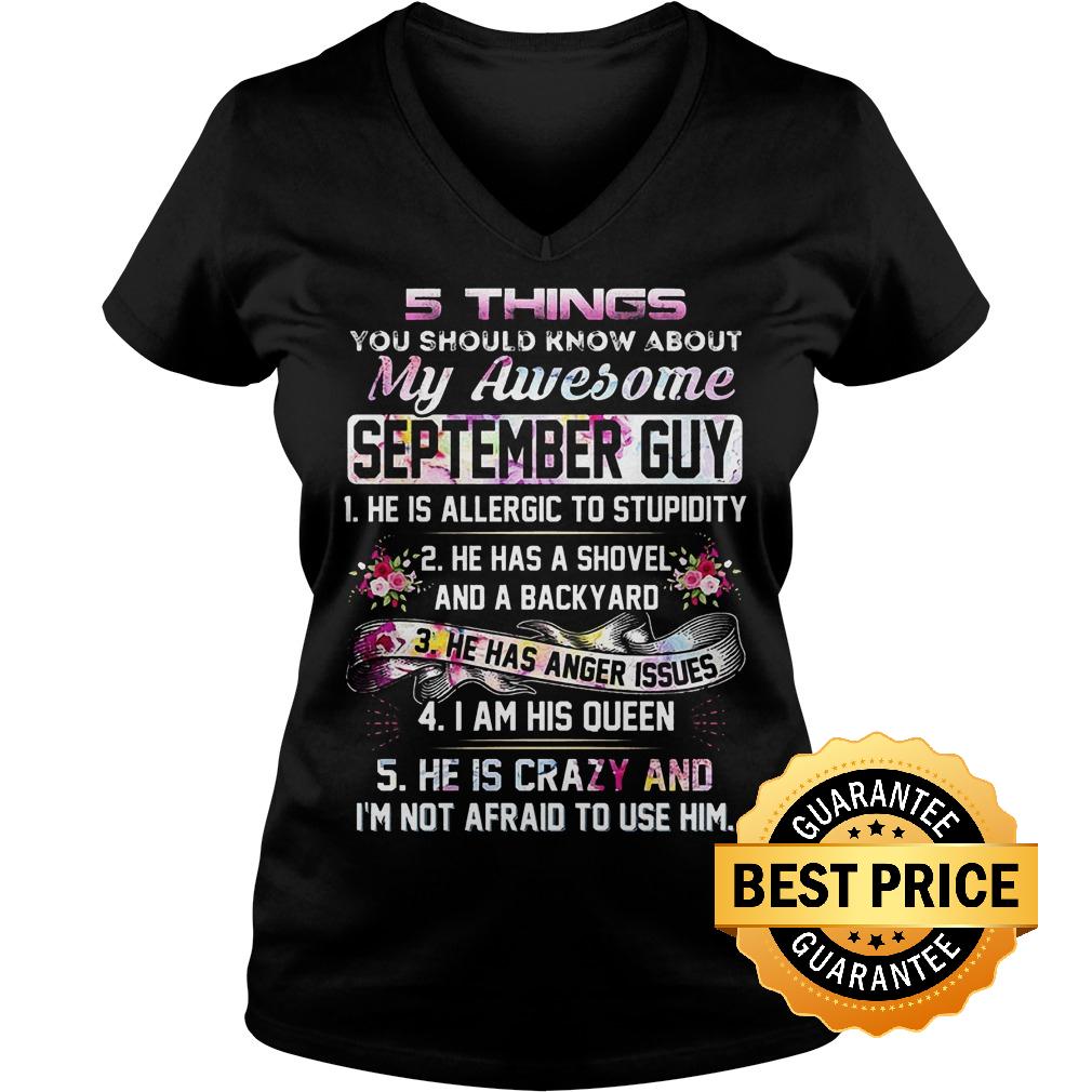 Original 5 things you should know about my awesome september guy shirt 4 Original 5 things you should know about my awesome september guy shirt Ladies V-Neck