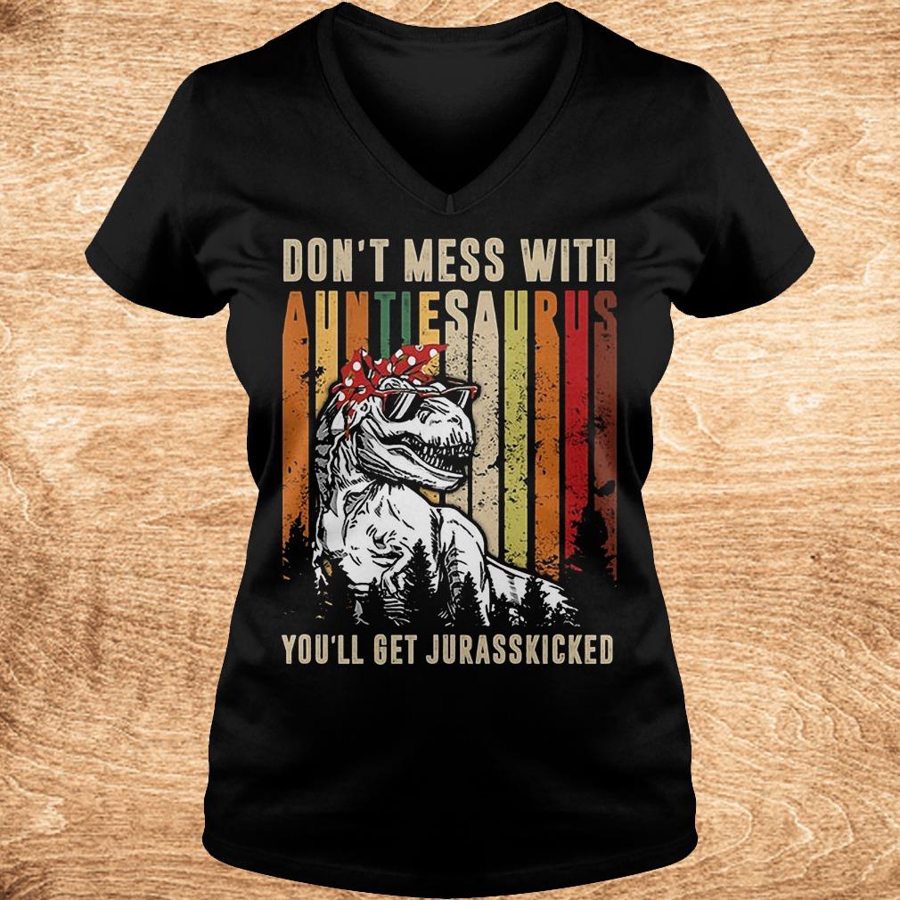 Premium T-Rex don't mess with auntiesaurus you'll get jurasskicked shirt 4 Premium T-Rex don't mess with auntiesaurus you'll get jurasskicked shirt Ladies V-Neck