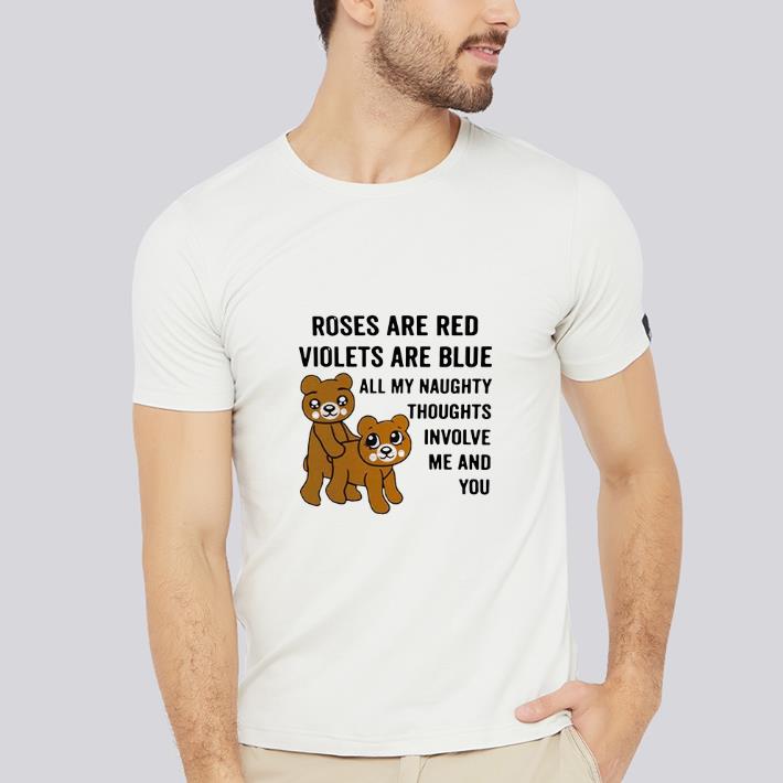 Original Bears Roses are red violets are blue all my naughty thoughts