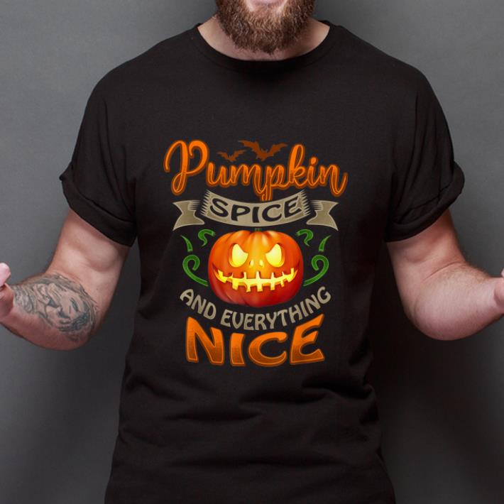 Awesome Halloween Pumpkin Spice And Everything Nice shirt 2 Awesome Halloween Pumpkin Spice And Everything Nice shirt 2