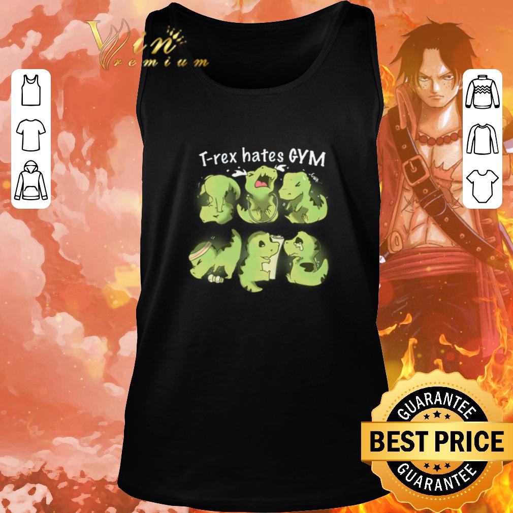 Awesome T-rex hates GYM shirt 2 Awesome T-rex hates GYM shirt 2