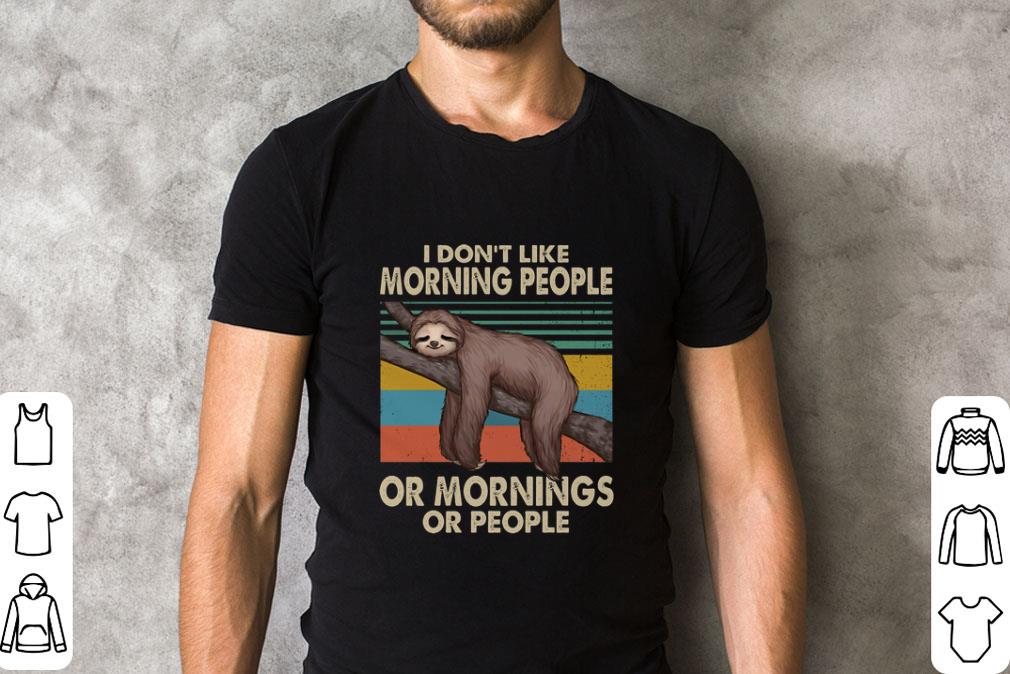 Awesome Sloth i don't like morning people or mornings or people vintage shirt 2