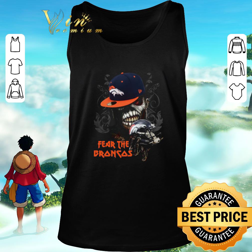 Official Iron Maiden fear the Denver Broncos shirt 2 Official Iron Maiden fear the Denver Broncos shirt 2