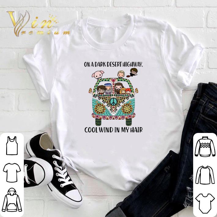 Top Harry Potter On a dark desert highway cool wind in my hair shirt 3 Top Harry Potter On a dark desert highway cool wind in my hair shirt 3