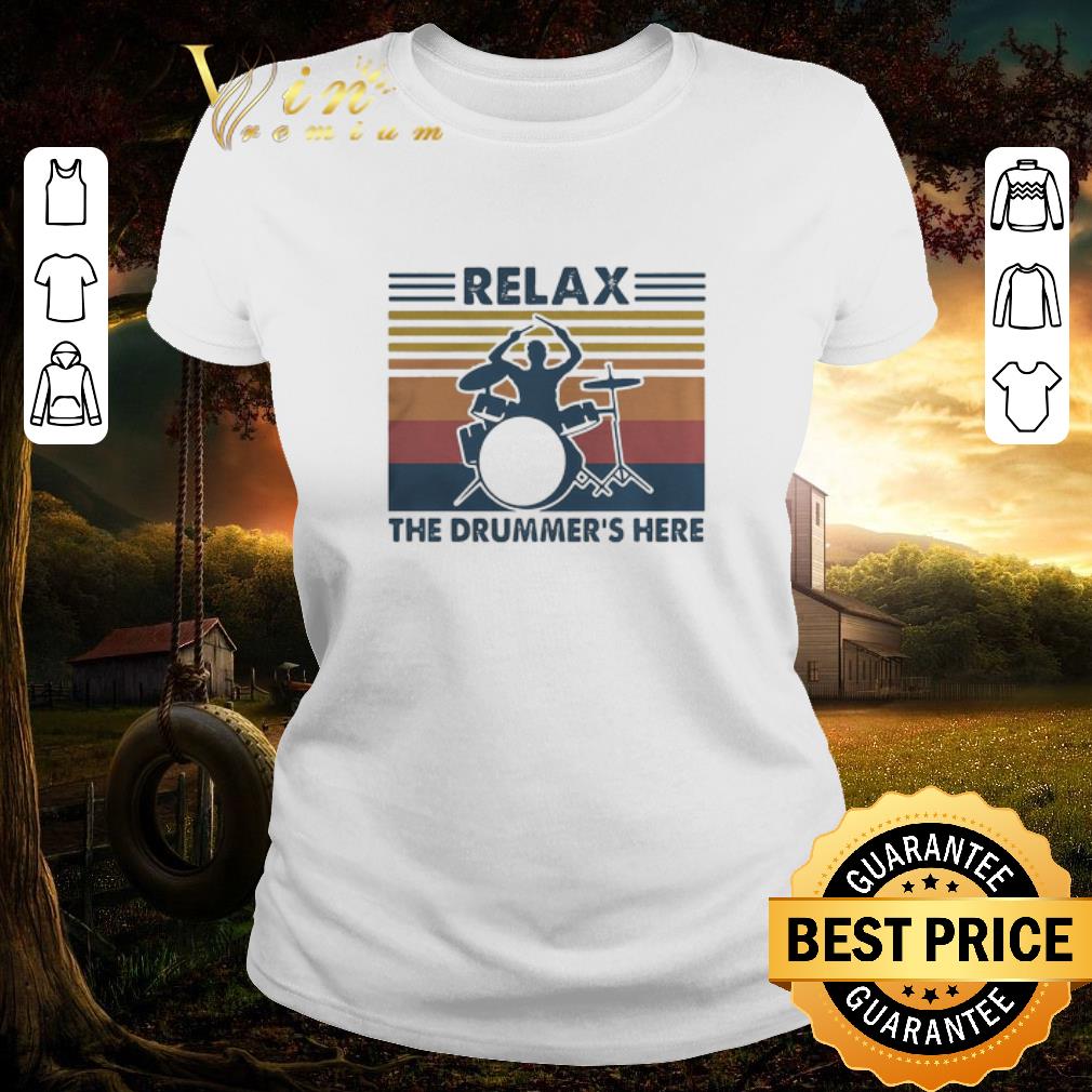 Pretty Vintage Relax The Drummer’s Here shirt 2 Pretty Vintage Relax The Drummer’s Here shirt 2