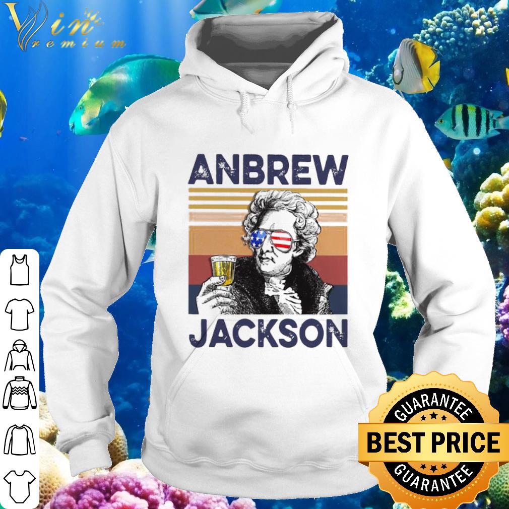 Premium Anbrew Andrew Jackson Drink Beer Glass American Flag Vintage shirt 10 Premium Anbrew Andrew Jackson Drink Beer Glass American Flag Vintage shirt